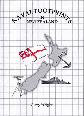 Naval Footprints in New Zealand by Gerry Wright Naval Footprints in New Zealand by Gerry Wright